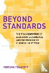 Polikoff, Morgan - Beyond Standards