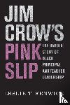 Fenwick, Leslie T. - Jim Crow's Pink Slip