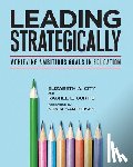 City, Elizabeth A., Curtis, Rachel E. - Leading Strategically