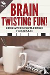 Speedy Publishing LLC - Brain Twisting Fun! Crossword Puzzle Book For Adults