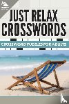 Speedy Publishing LLC - Just Relax Crosswords