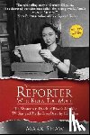 Shaw, Mark - The Reporter Who Knew Too Much: The Mysterious Death of What's My Line TV Star and Media Icon Dorothy Kilgallen