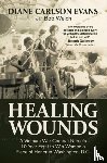 Evans, Diane Carlson - Healing Wounds