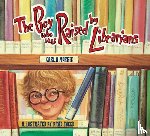 Morris, Carla - The Boy Who Was Raised by Librarians