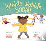 Rodman, Mary Ann - Wibble Wobble BOOM!