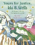 Dray, Philip - Yours for Justice, Ida B. Wells