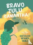Duble, Kathleen Benner - Bravo Zulu, Samantha!