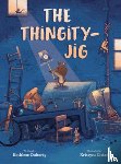 Doherty, Kathleen - The Thingity-Jig