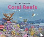 Sill, Cathryn - About Habitats: Coral Reefs