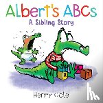 Cole, Henry - Albert's ABCs: A Sibling Story