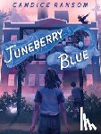 Ransom, Candice - Juneberry Blue