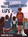 Ellis, Ann Dee - This Cookie Will Change Your Life
