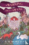 Romero, R. M. - A Warning About Swans