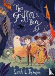 Thomson, Sarah L. - The Griffin's Boy