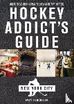 Gubernick, Evan - Hockey Addict's Guide New York City
