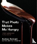 Scrivani, Andrew - That Photo Makes Me Hungry