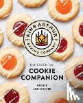 King Arthur Baking Company - The King Arthur Baking Company Essential Cookie Companion