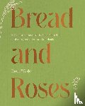 Wilde, Rose - Bread and Roses