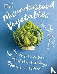 Selengut, Becky - Misunderstood Vegetables