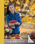 Bullock-Prado, Gesine - My Harvest Kitchen