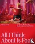 Hart, Mamrie - All I Think About Is Food
