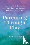 Van Dusen, Kim - Parenting through Play