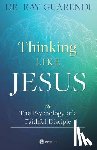 Guarendi, Ray - THINKING LIKE JESUS