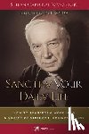 Wyszynski, Cardinal Stefan - Sanctify Your Daily Life: How to Transform Work Into a Source of Strength, Holiness, and Joy