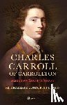 Connor, Fr Charles - Charles Carroll of Carrollton: American Revolutionary