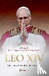 Bunson, Matthew - Leo XIV: Portrait of the First American Pope