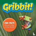 Baby Professor - Gribbit! Fun Facts About Frogs of the World