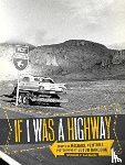 Ventura, Michael - If I Was a Highway