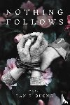 Duong, Lan P - Nothing Follows