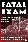 Burton, Alan, Lanehart, Chuck - Fatal Exam