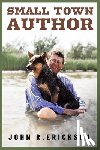 Erickson, John R. - Small Town Author