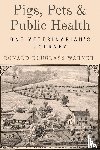 Warner, Ronald Douglass - Pigs, Pets, and Public Health