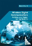  - Wireless Digital Communications: Architecture, Design and Applications
