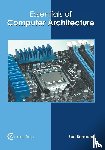  - Essentials of Computer Architecture