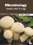  - Microbiology: Yeast and Fungi