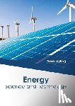  - Energy: Science and Technology