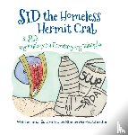 Johnston, Stacey Marie - Sid the Homeless Hermit Crab / Si Sid, ang Palaboy na Ermitanyong Talangka