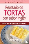 Baker, Diana - Recetario de Tortas y Pasteles con sabor ingles