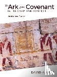 Falk, David - The Ark of the Covenant in Its Egyptian Context: An Illustrated Journey