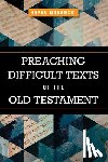 Murawski, Bryan - Preaching Difficult Texts of the Old Testament