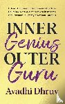 Dhruv, Avadhi - Inner Genius Outer Guru