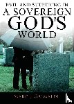 Grimaldi, Marc - Evil and Suffering in a Sovereign God's World