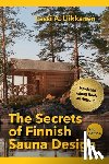 Liikkanen, Lassi - The Secrets of Finnish Sauna Design