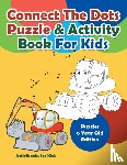 For Kids, Activibooks - Connect The Dots Puzzle & Activity Book For Kids - Puzzles 6 Year Old Edition