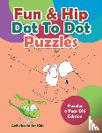 For Kids, Activibooks - Fun & Hip Dot To Dot Puzzles - Puzzle 4 Year Old Edition
