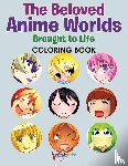 For Kids, Activibooks - The Beloved Anime Worlds Brought to Life Coloring Book